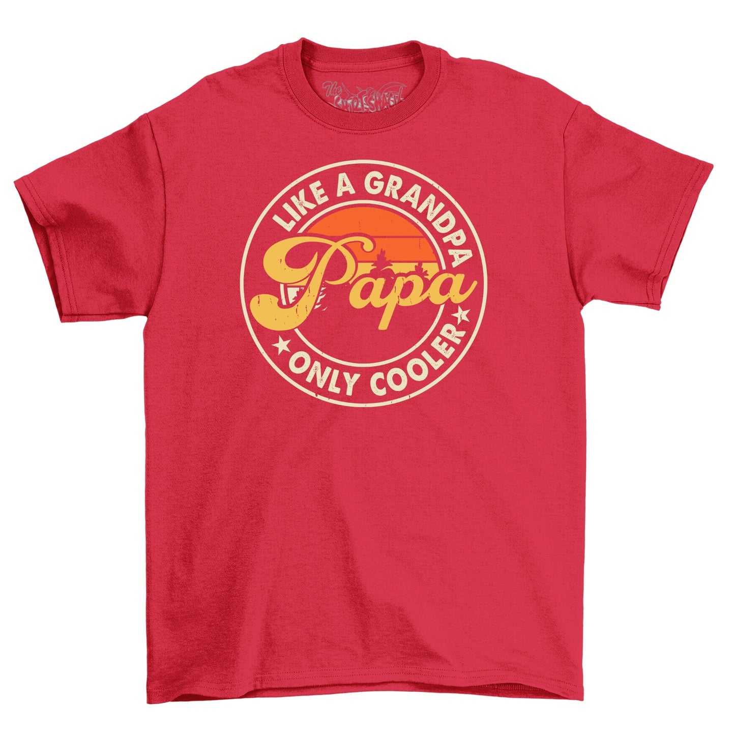 Grandpa Papa Only Cooler T-Shirt