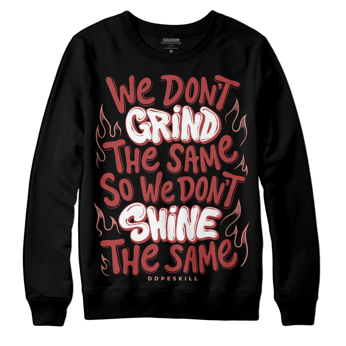 Dune Red 13s DopeSkill Sweatshirt Grind Shine Graphic