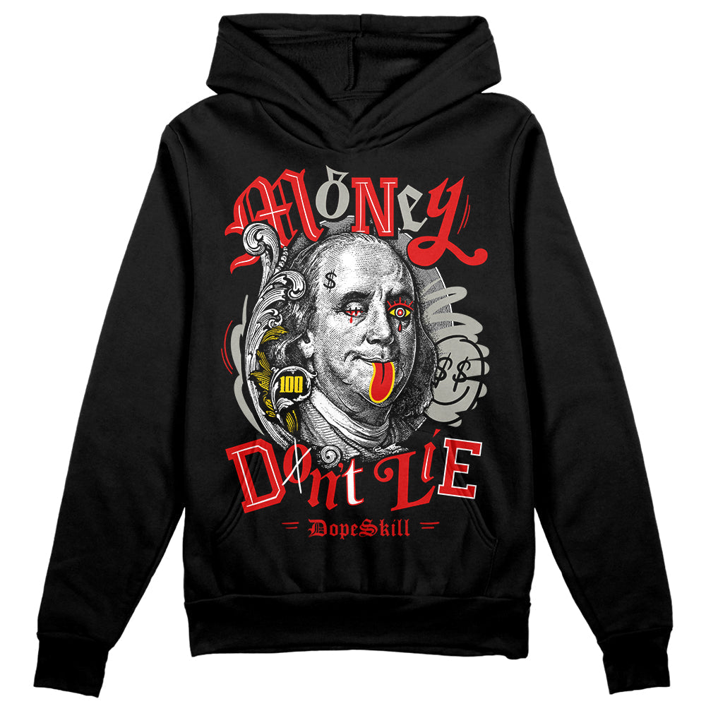 Fire Red 3s DopeSkill Hoodie Sweatshirt Money Don't Lie Graphic