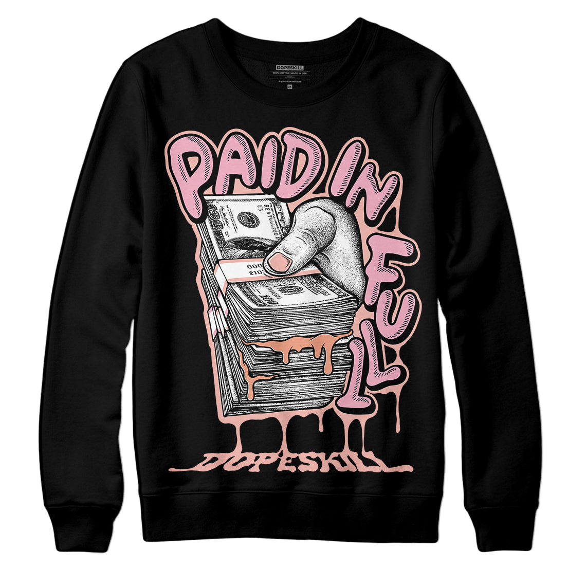 Legend Pink 11s DopeSkill Sweatshirt Paid In Full Graphic
