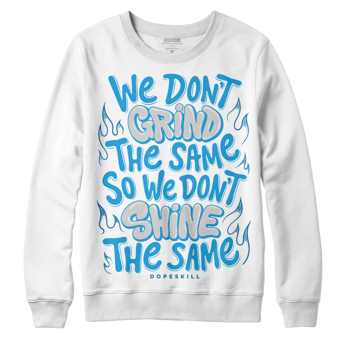 Military Blue 4s DopeSkill Sweatshirt Grind Shine Graphic