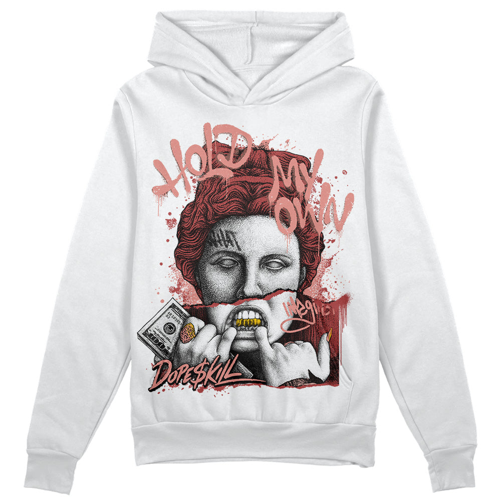 Dune Red 13s DopeSkill Hoodie Sweatshirt Hold My Own Graphic