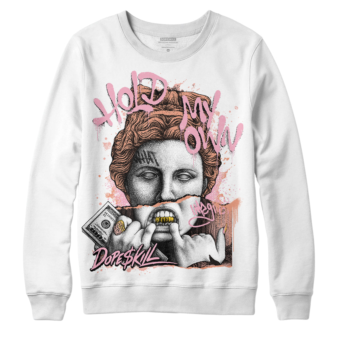 Legend Pink 11s DopeSkill Sweatshirt Hold My Own Graphic