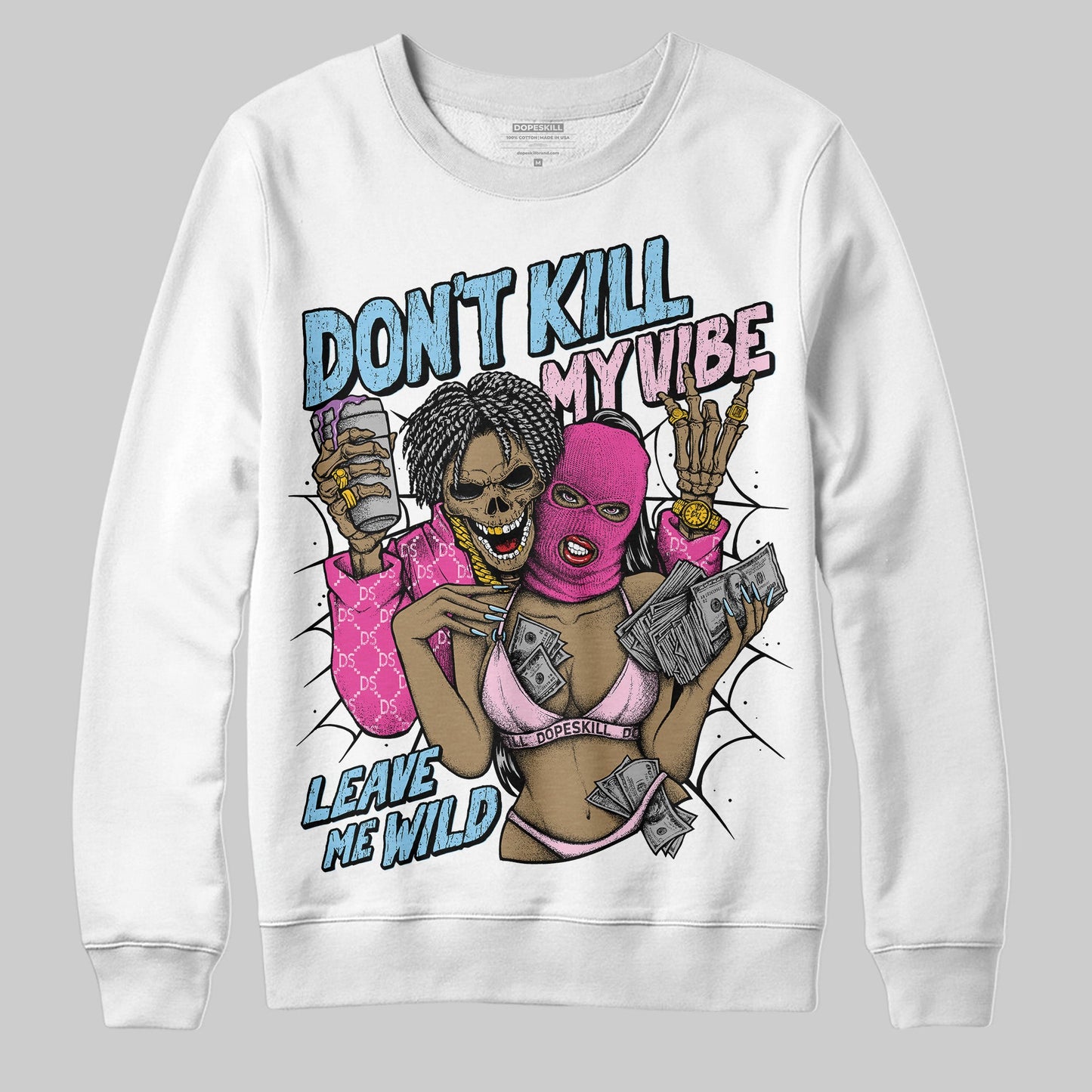 Doernbecher 6s DopeSkill Sweatshirt Don't Kill My Vibe Graphic