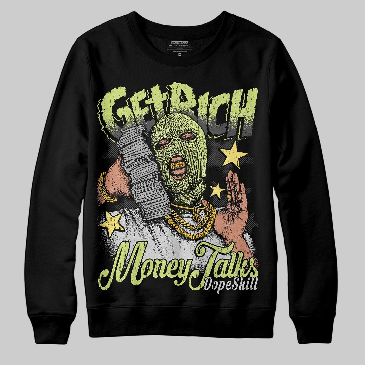 Light Lemon Twist 4s DopeSkill Sweatshirt Get Rich Graphic