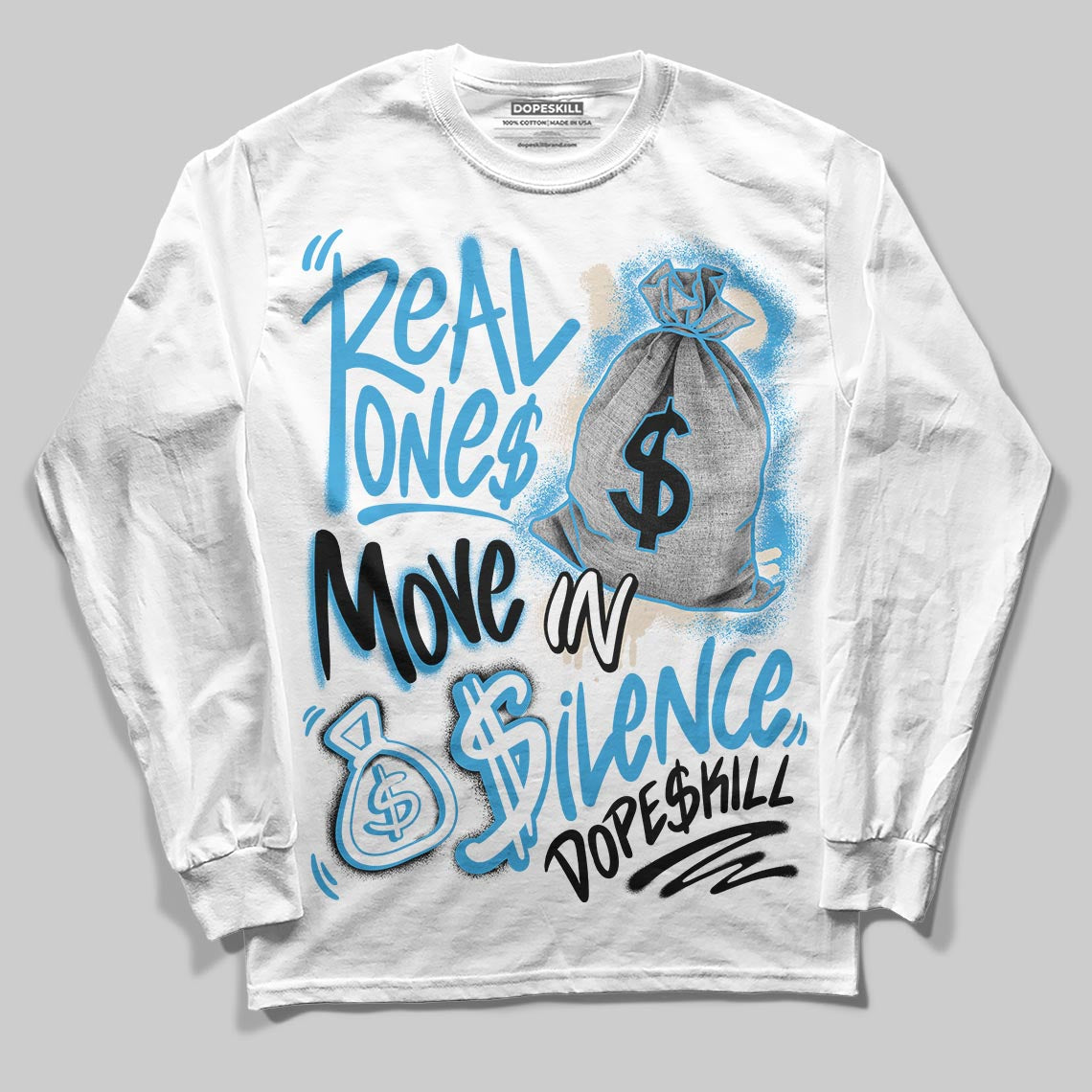 UNC Reimagined 1s DopeSkill Long Sleeve T-Shirt Real Ones Move In Silence Graphic