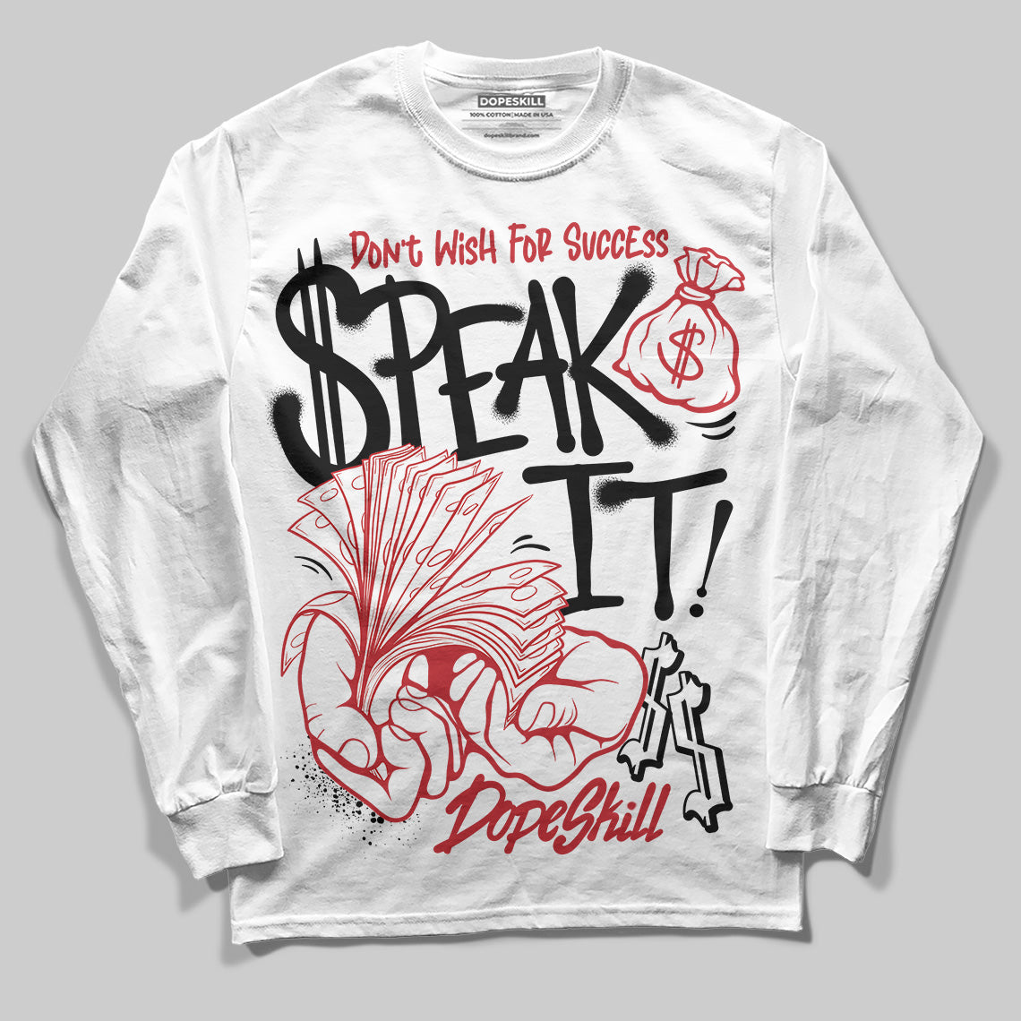 Bred 11s DopeSkill Long Sleeve T-Shirt Speak It Graphic