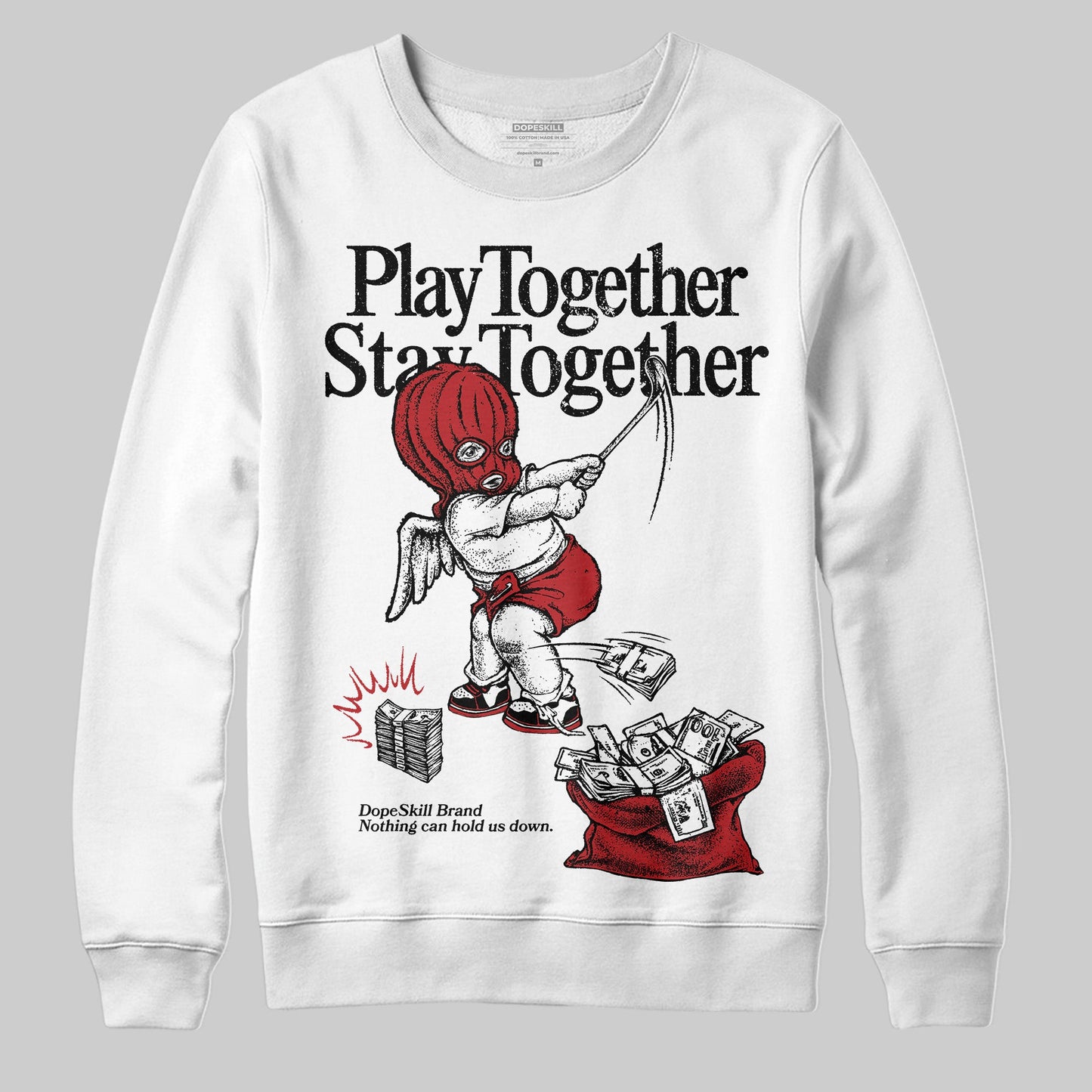 Black Toe Reimagined 1s DopeSkill Sweatshirt Play together, Stay together Graphic