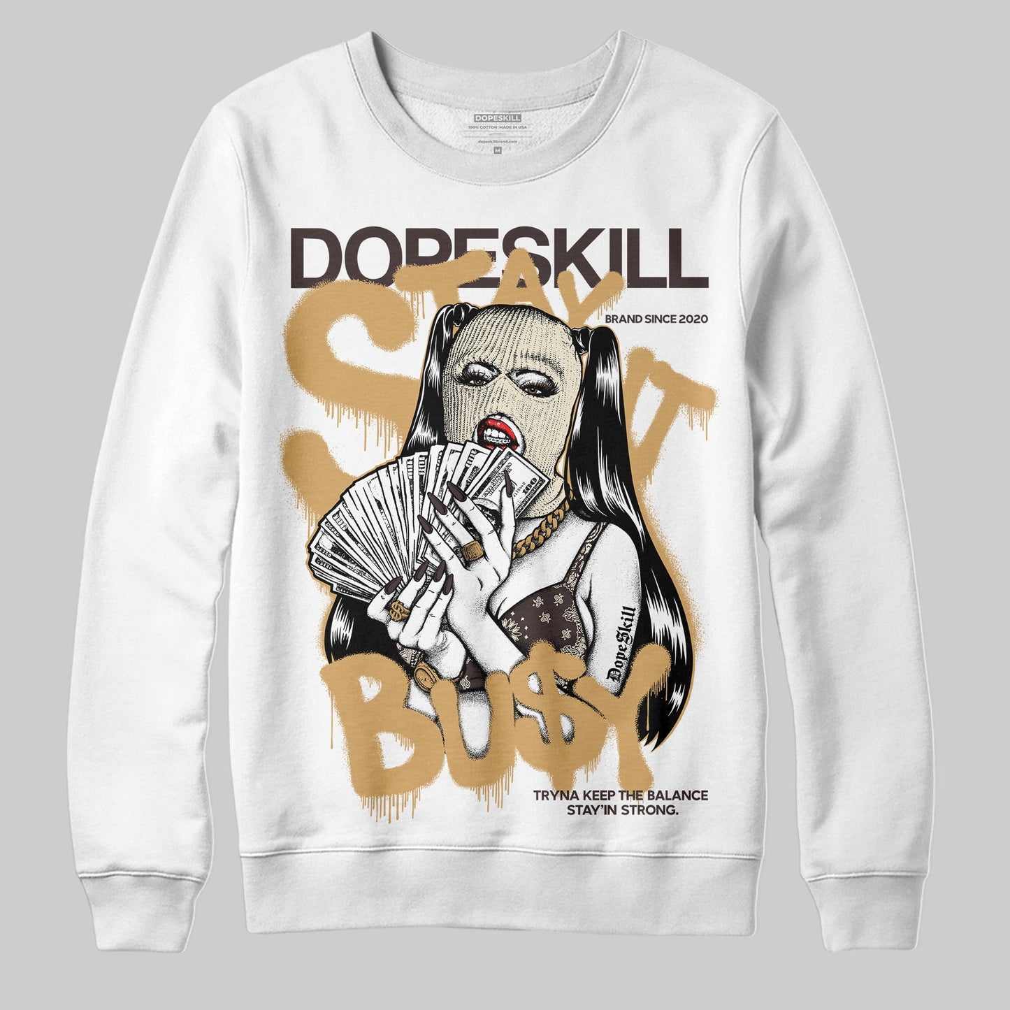 Earth 5s DopeSkill Sweatshirt Stay It Busy Graphic