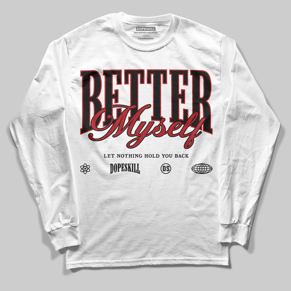 Flu Game 12s DopeSkill Long Sleeve T-Shirt Better Myself Graphic