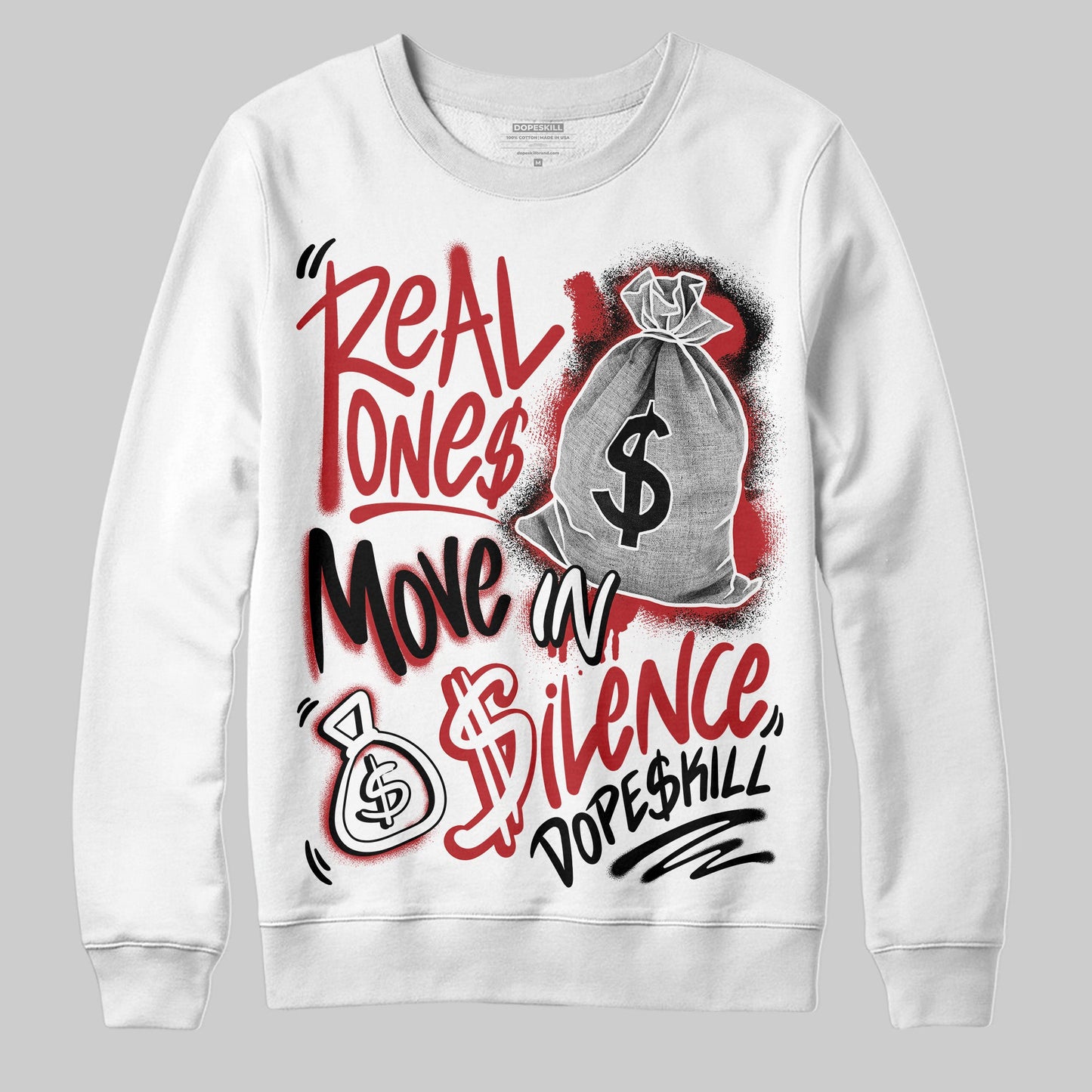 Black Toe Reimagined 1s DopeSkill Sweatshirt Real Ones Move In Silence Graphic