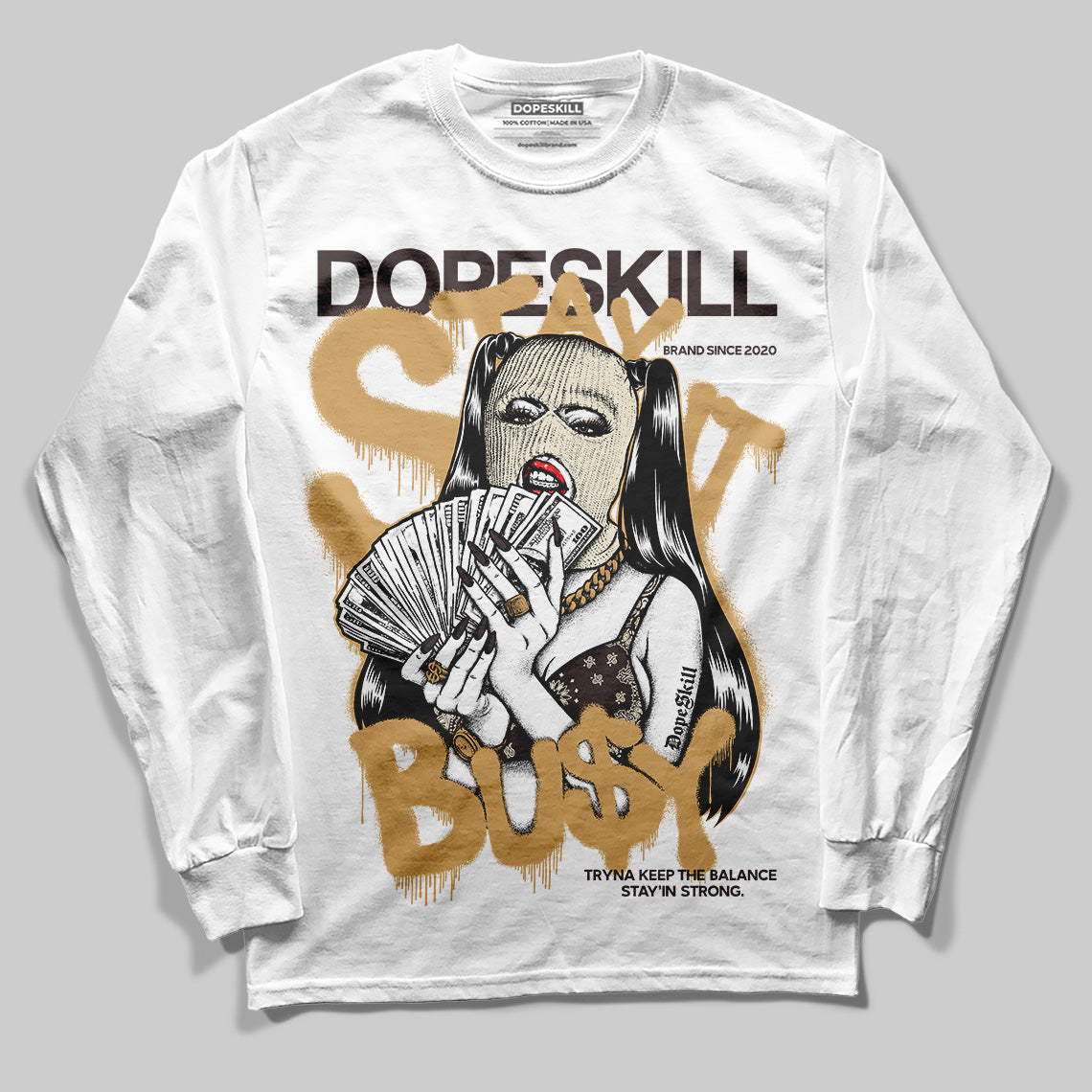 Earth 5s DopeSkill Long Sleeve T-Shirt Stay It Busy Graphic