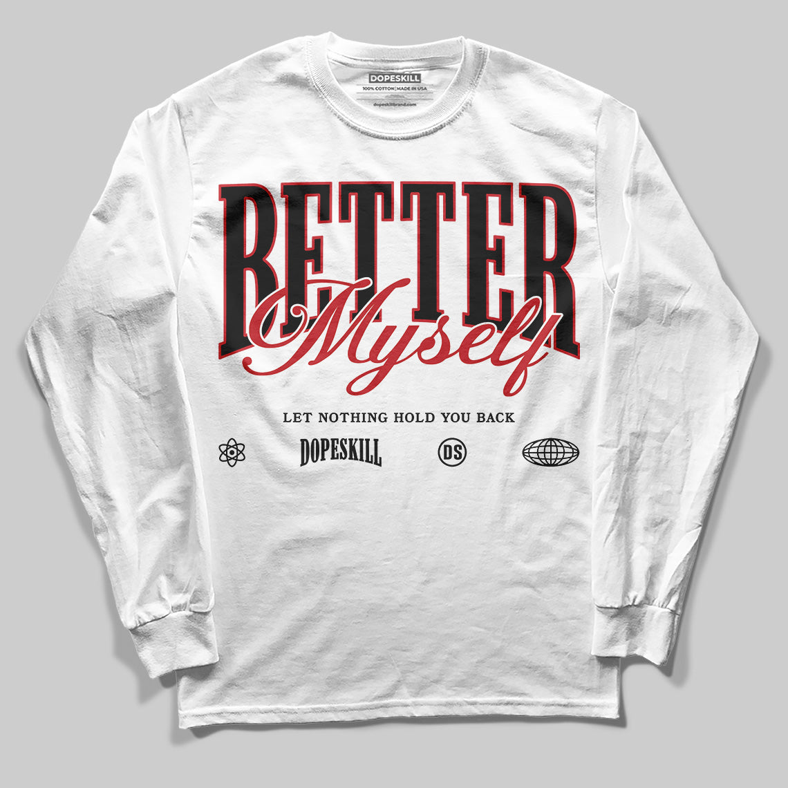 Bred Velvet 11s DopeSkill Long Sleeve T-Shirt Better Myself Graphic