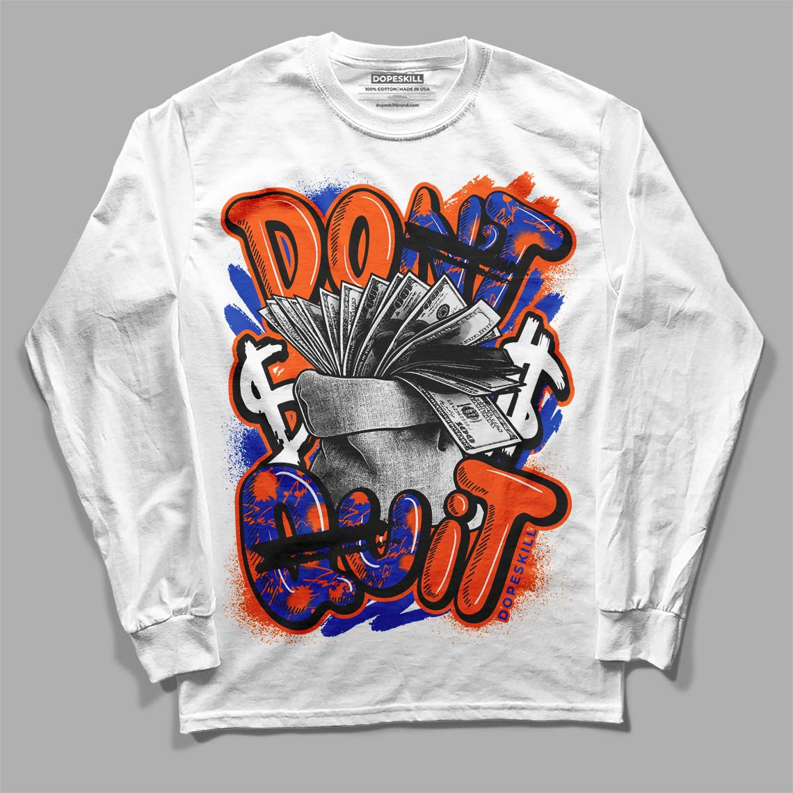 Dunk Low Futura Orange Blaze DopeSkill Long Sleeve T-Shirt Don't Quit Graphic