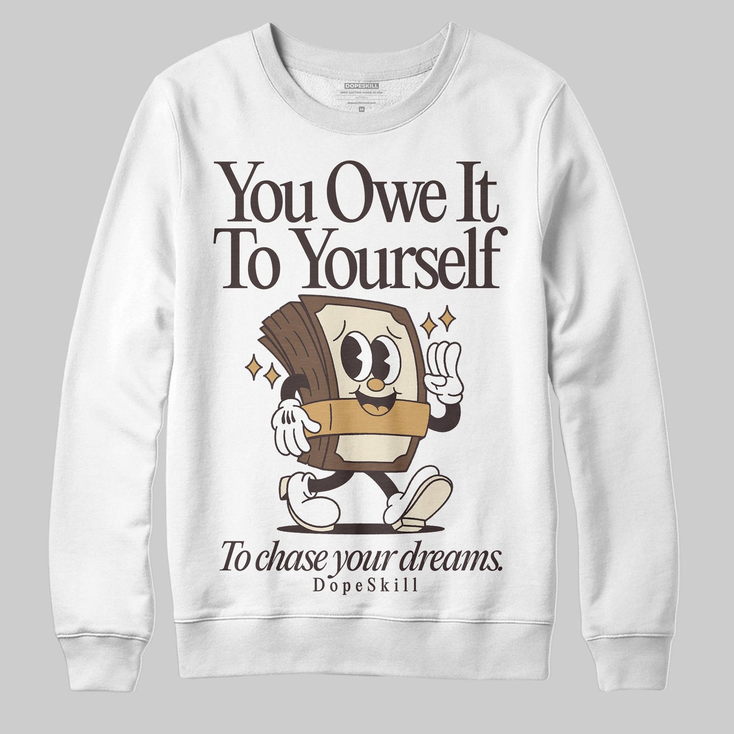 Earth 5s DopeSkill Sweatshirt Owe It To Yourself Graphic