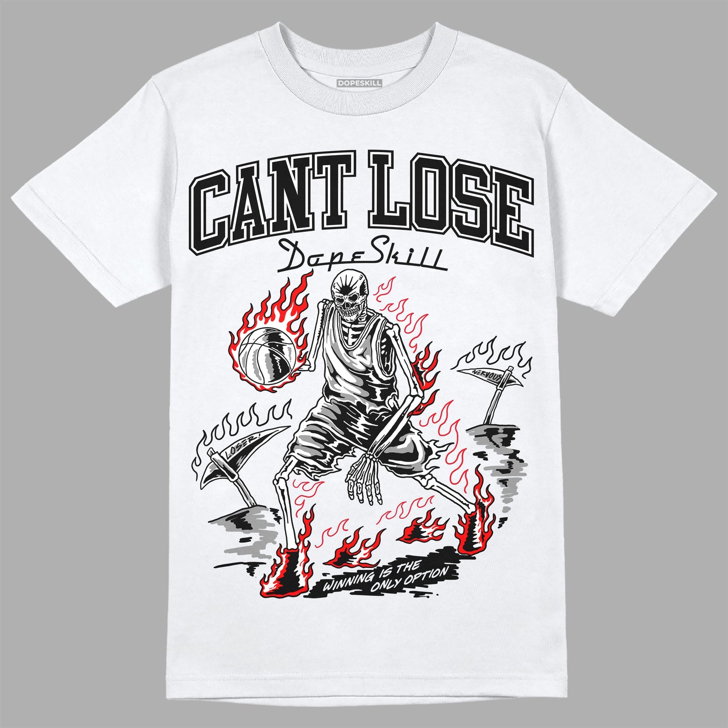Black and White Collection DopeSkill T-Shirt Cant Lose Graphic