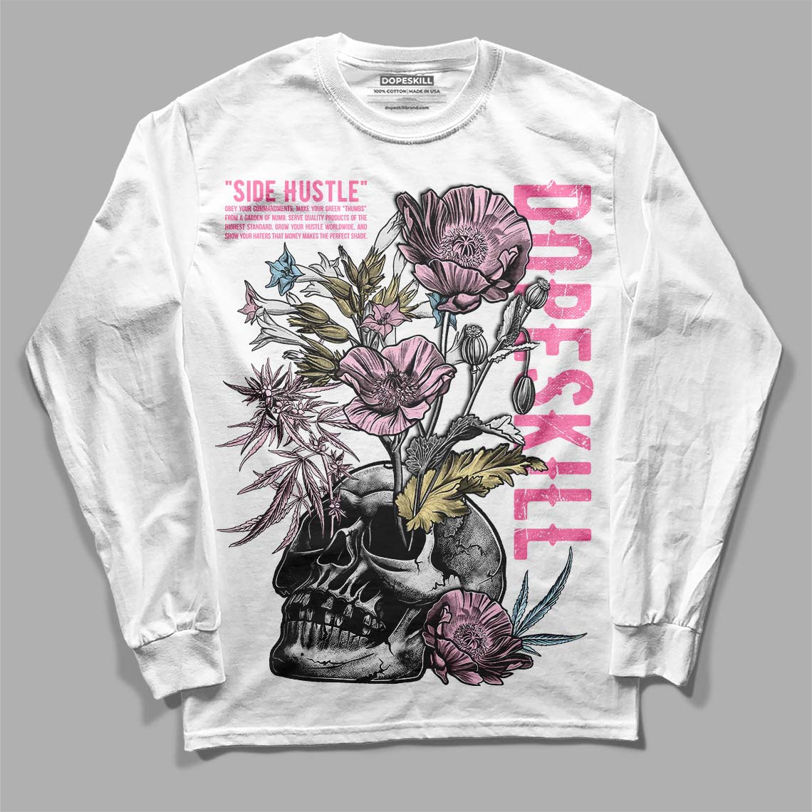 Dunk Low Pink Foam DopeSkill Long Sleeve T-Shirt Side Hustle Graphic
