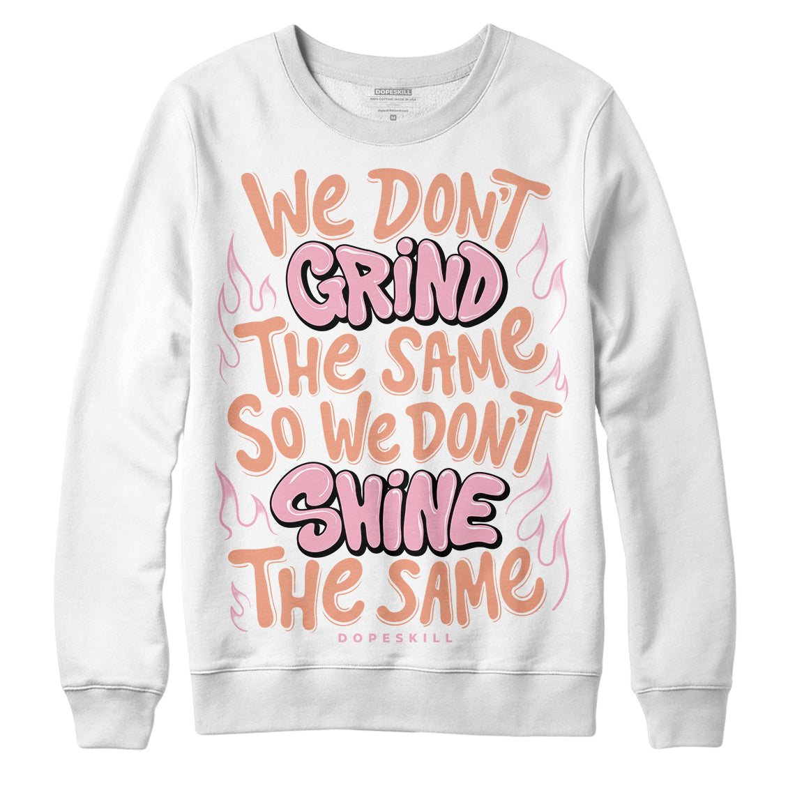 Legend Pink 11s DopeSkill Sweatshirt Grind Shine Graphic