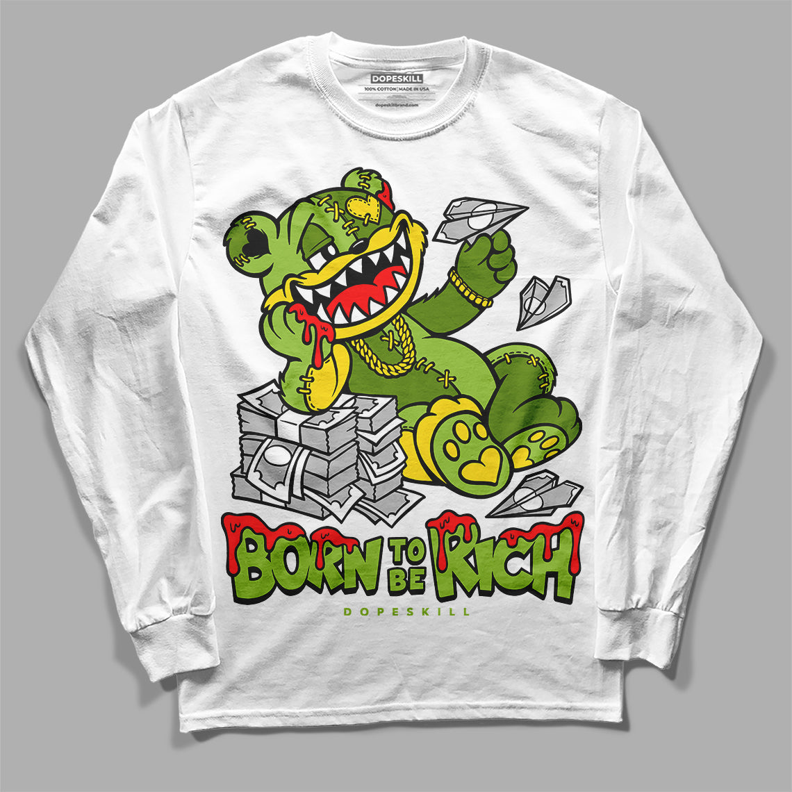 Dunk 'Chlorophyll' DopeSkill Long Sleeve T-Shirt Born To Be Rich Graphic