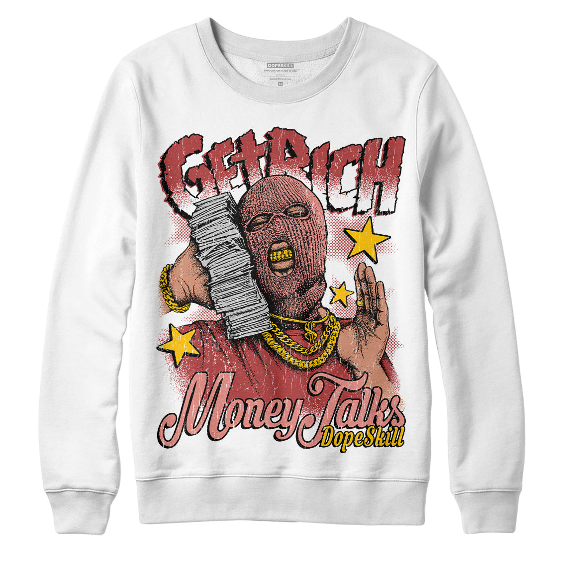 Dune Red 13s DopeSkill Sweatshirt Get Rich Graphic