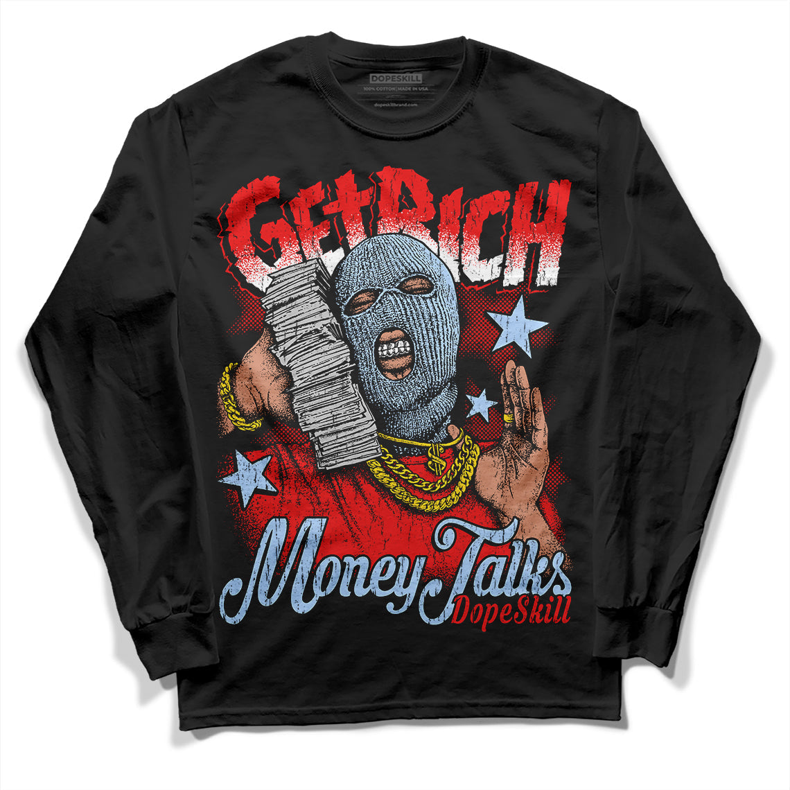 Cherry 11s DopeSkill Long Sleeve T-Shirt Get Rich Graphic