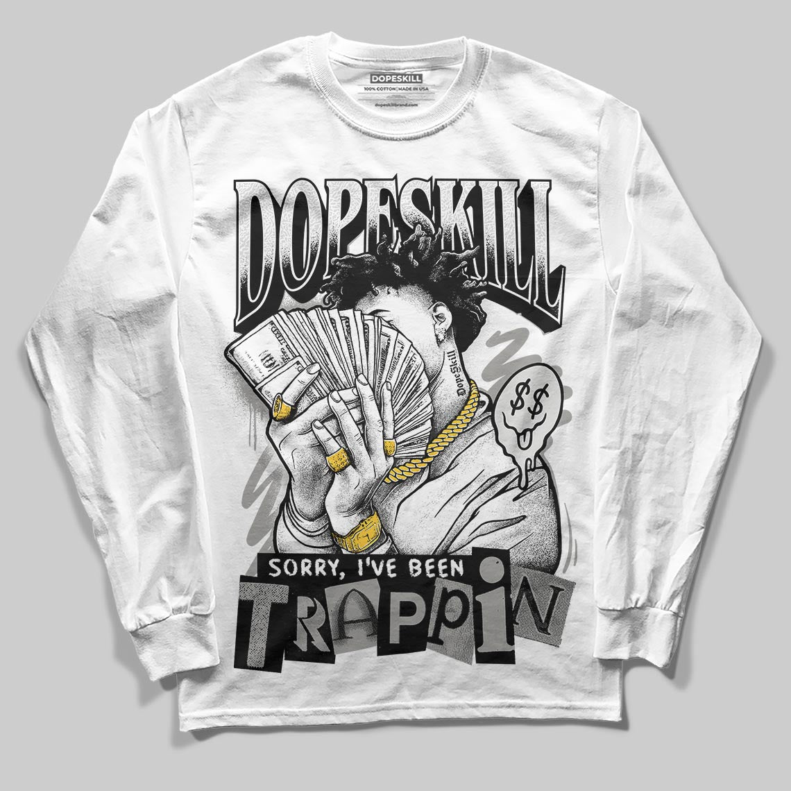 Pure Money 3s DopeSkill Long Sleeve T-Shirt Sorry I've Been Trappin Graphic