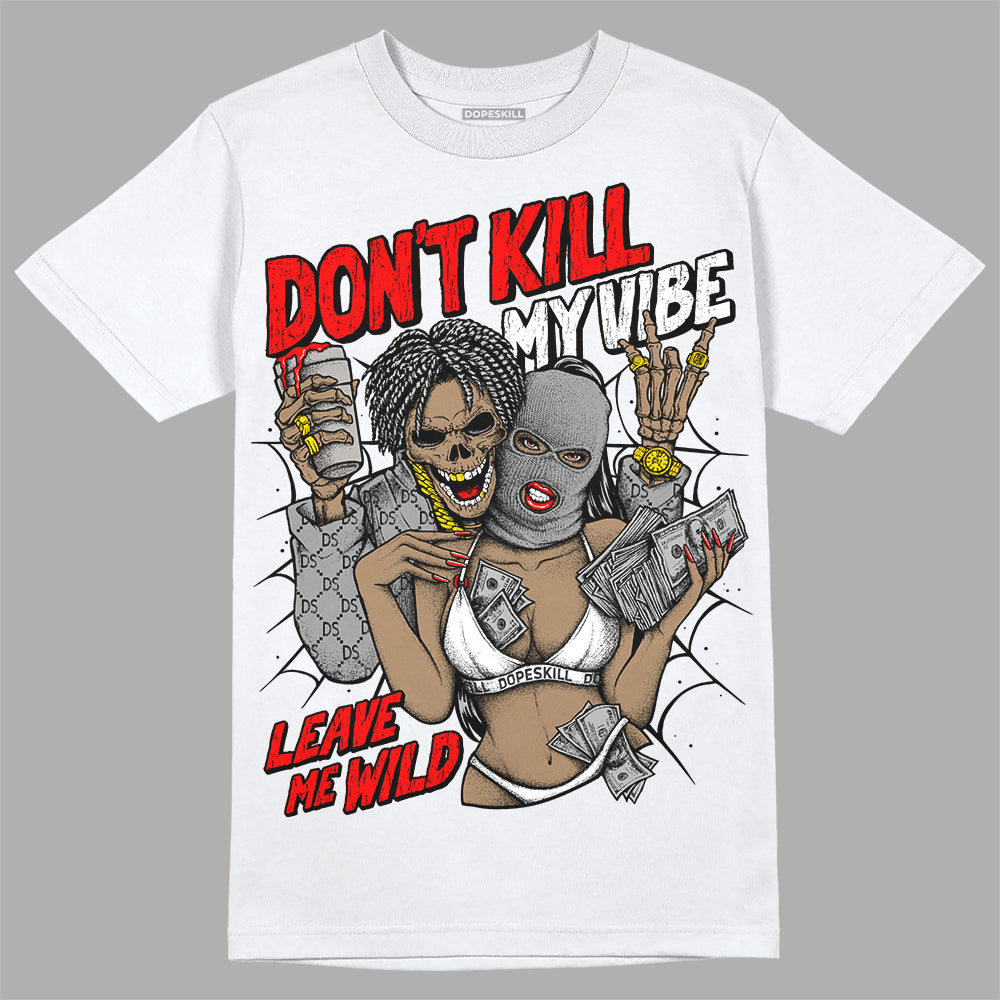 Black and White Collection DopeSkill T-Shirt Don't Kill My Vibe Graphic