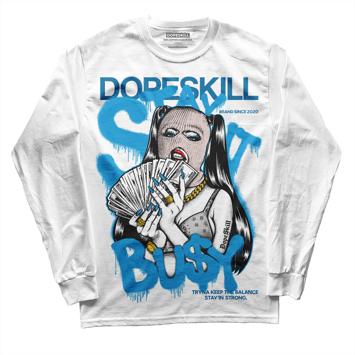 Military Blue 4s DopeSkill Long Sleeve T-Shirt Stay It Busy Graphic