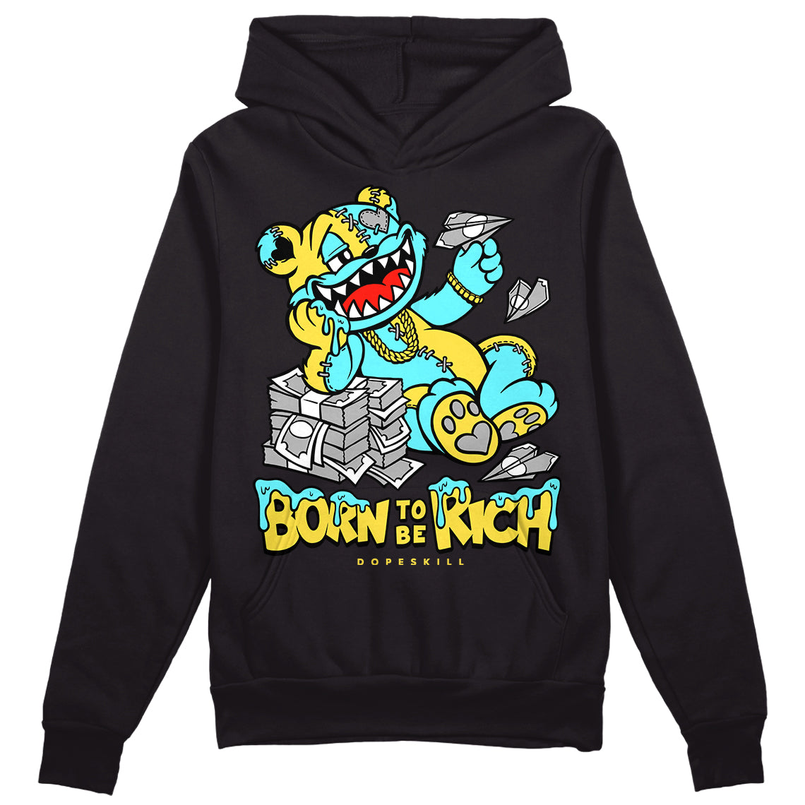 Aqua 5s DopeSkill Hoodie Sweatshirt Born To Be Rich Graphic