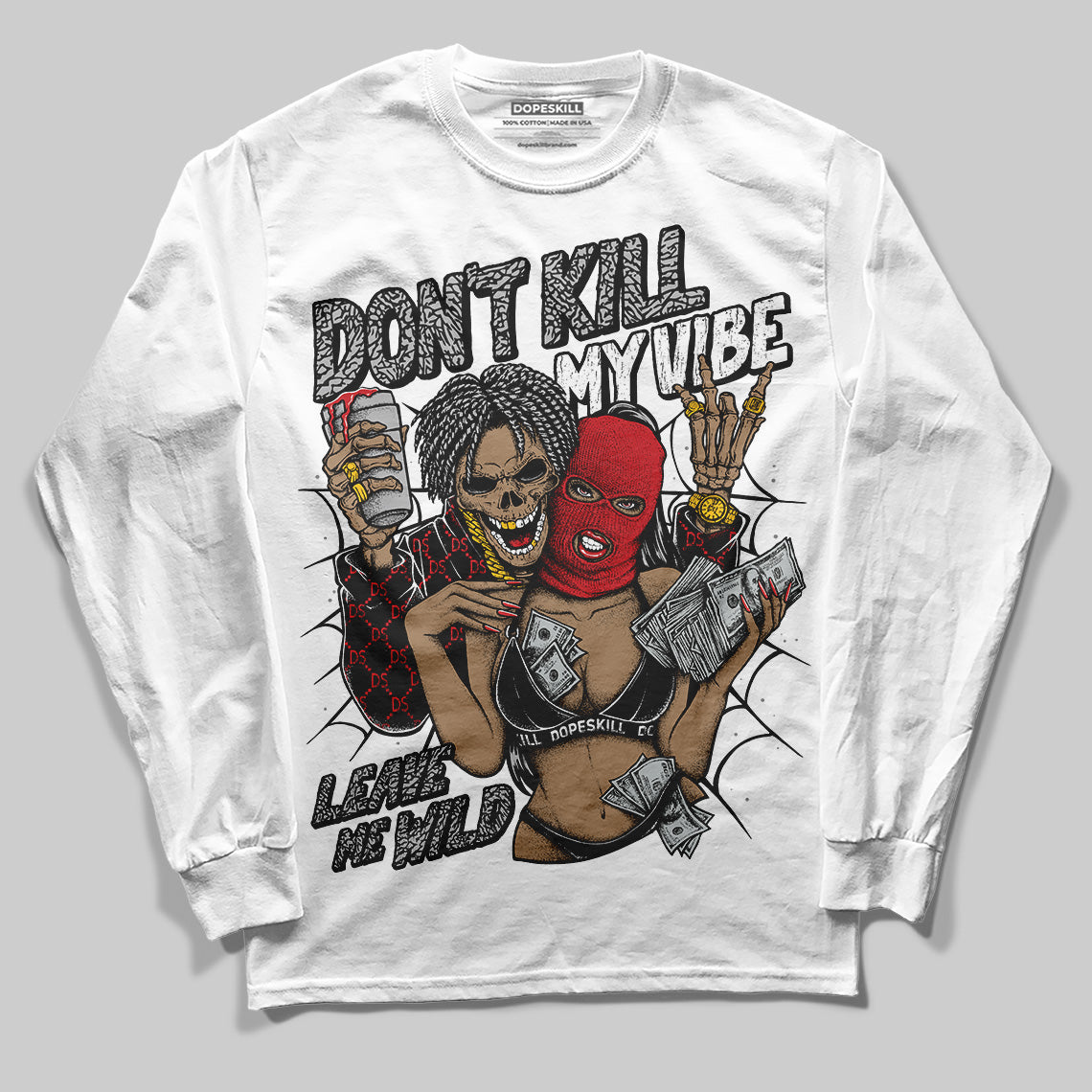 Black Cement 3s DopeSkill Long Sleeve T-Shirt Don't Kill My Vibe Graphic