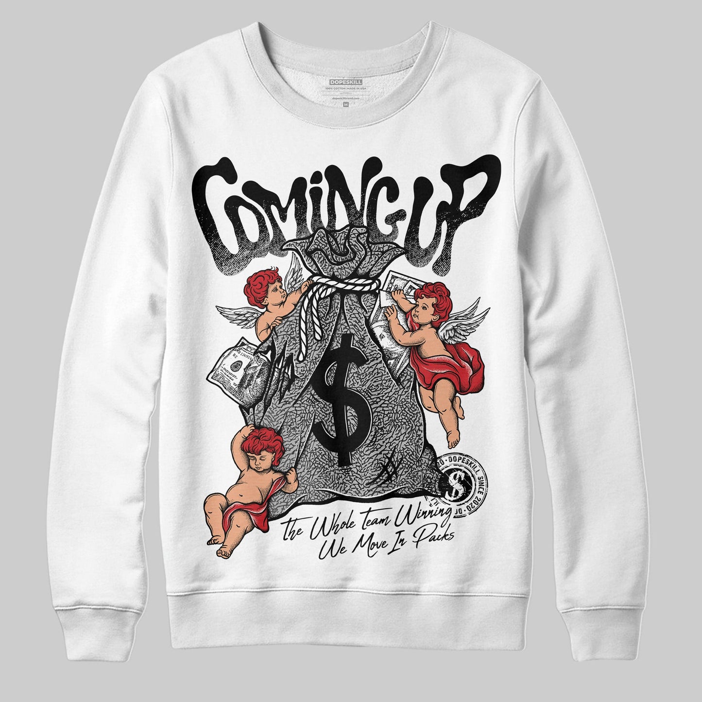 Black Cement 3s DopeSkill Sweatshirt Money Bag Coming Up Graphic