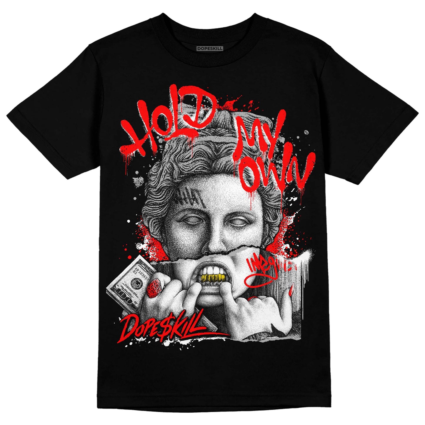 Black and White Collection DopeSkill T-Shirt Hold My Own Graphic