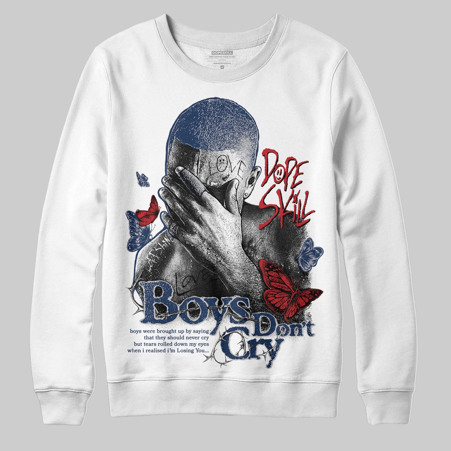 Summit White Navy 4s DopeSkill Sweatshirt Boys Don't Cry Graphic