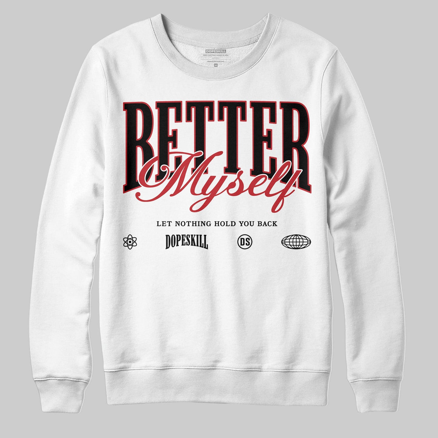 Bred Velvet 11s DopeSkill Sweatshirt Better Myself Graphic