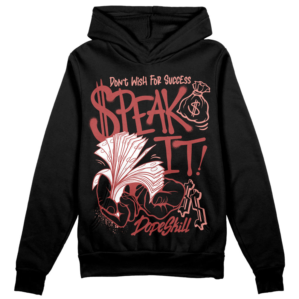 Dune Red 13s DopeSkill Hoodie Sweatshirt Speak It Graphic