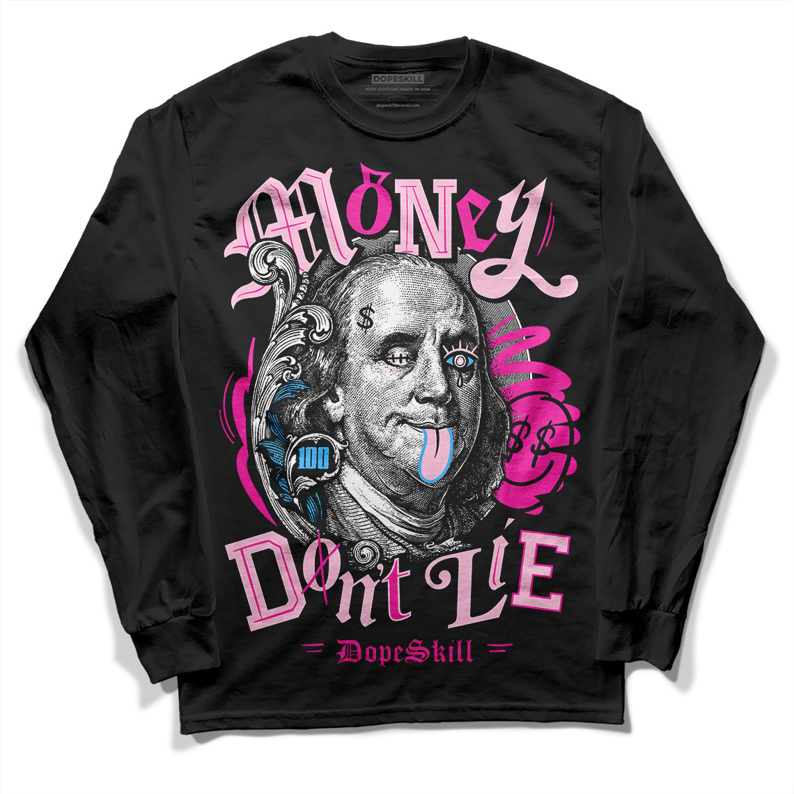 Triple Pink Dunk DopeSkill Long Sleeve T-Shirt Money Don't Lie Graphic