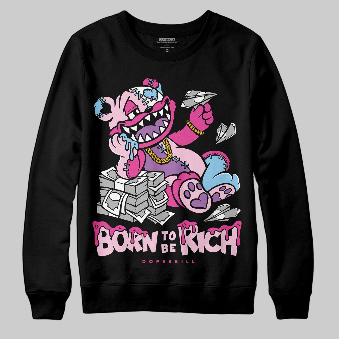 Doernbecher 6s DopeSkill Sweatshirt Born To Be Rich Graphic