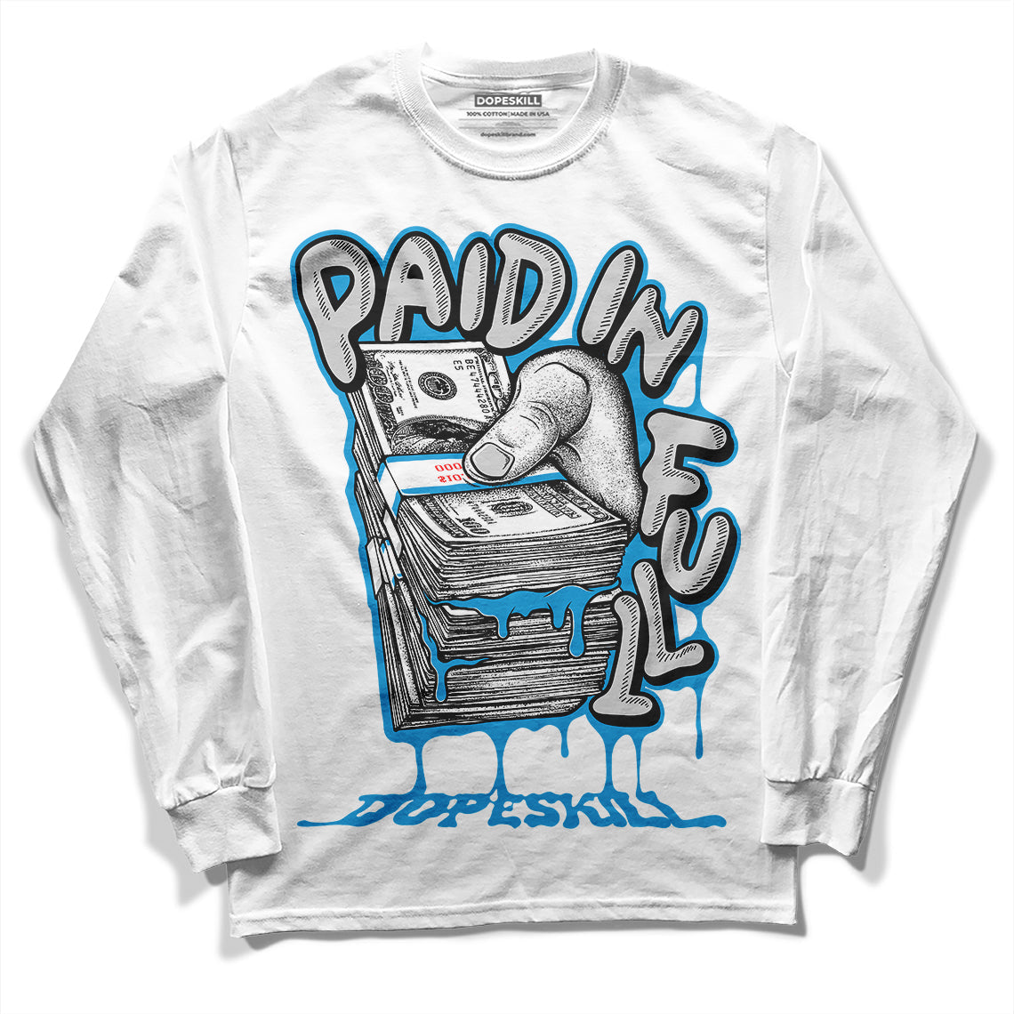 Military Blue 4s DopeSkill Long Sleeve T-Shirt Paid In Full Graphic
