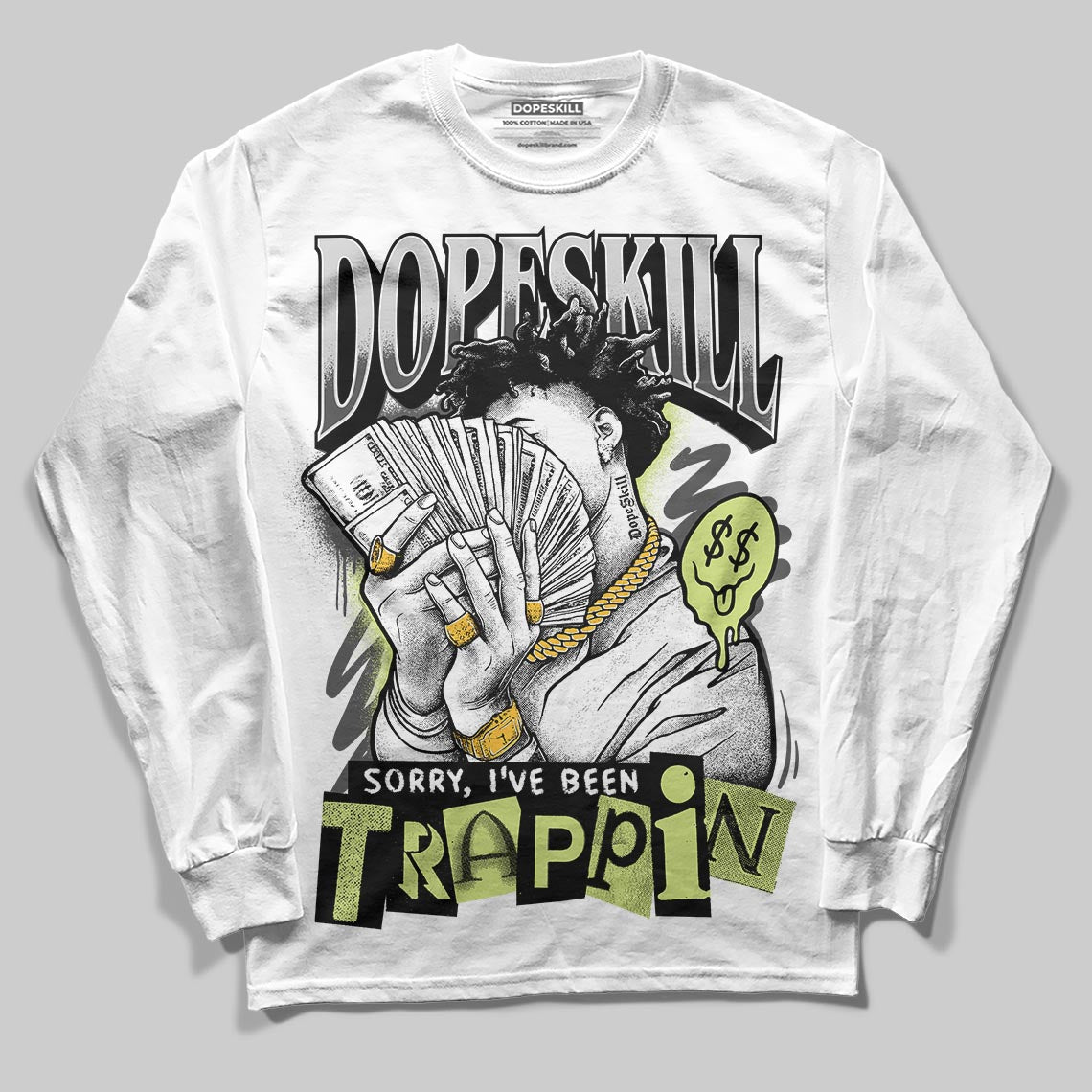 Light Lemon Twist 4s DopeSkill Long Sleeve T-Shirt Sorry I've Been Trappin Graphic