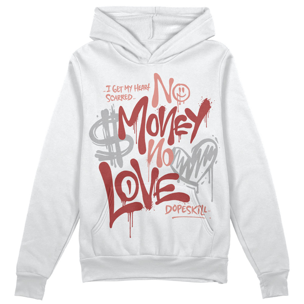 Dune Red 13s DopeSkill Hoodie Sweatshirt No Money No Love Typo Graphic