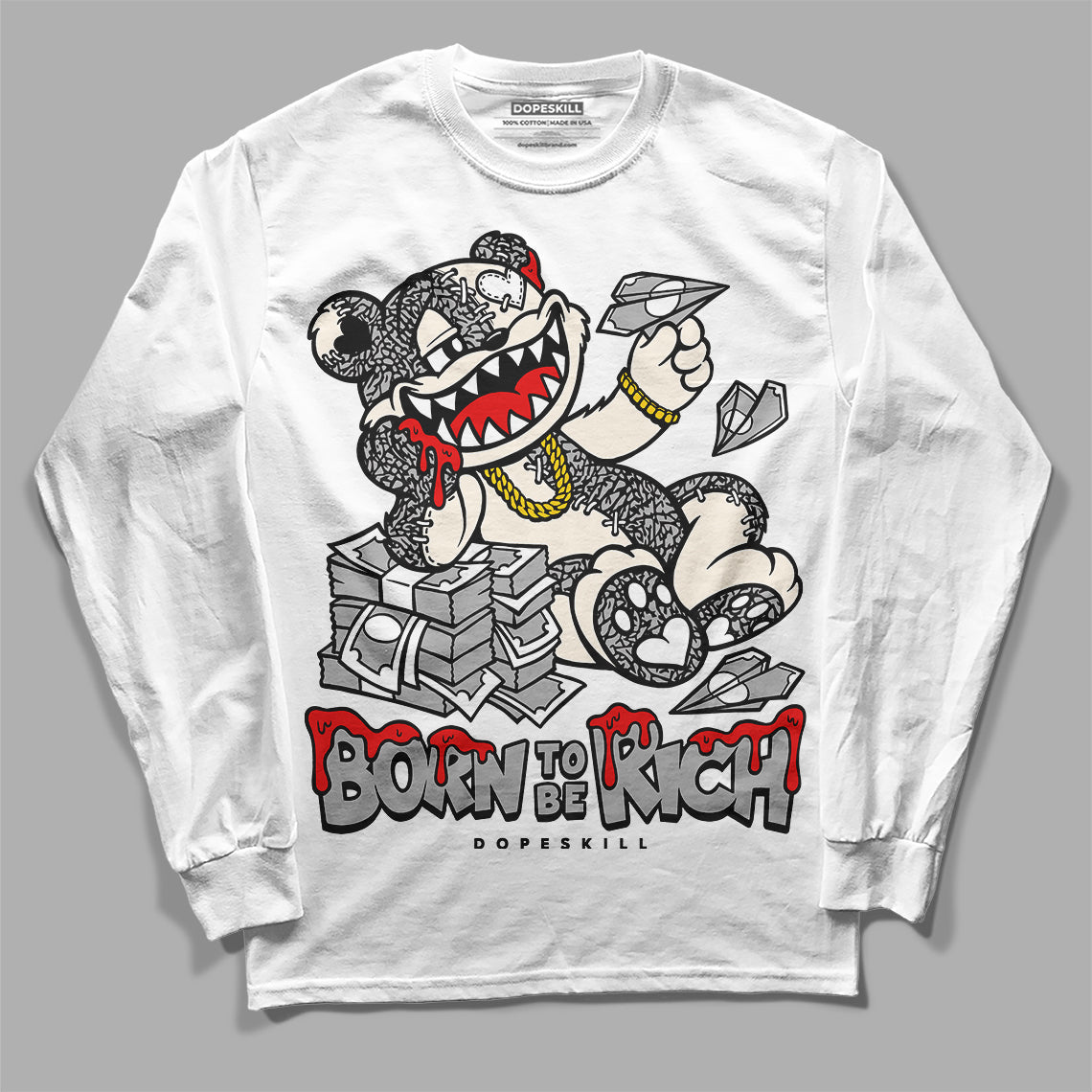 Off Noir 3s DopeSkill Long Sleeve T-Shirt Born To Be Rich Graphic
