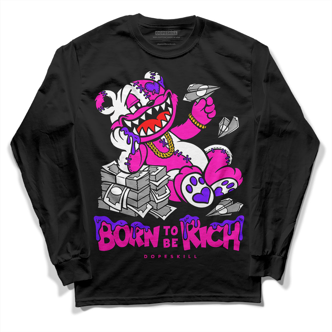 Dunk Active Fuchsia DopeSkill Long Sleeve T-Shirt Born To Be Rich Graphic
