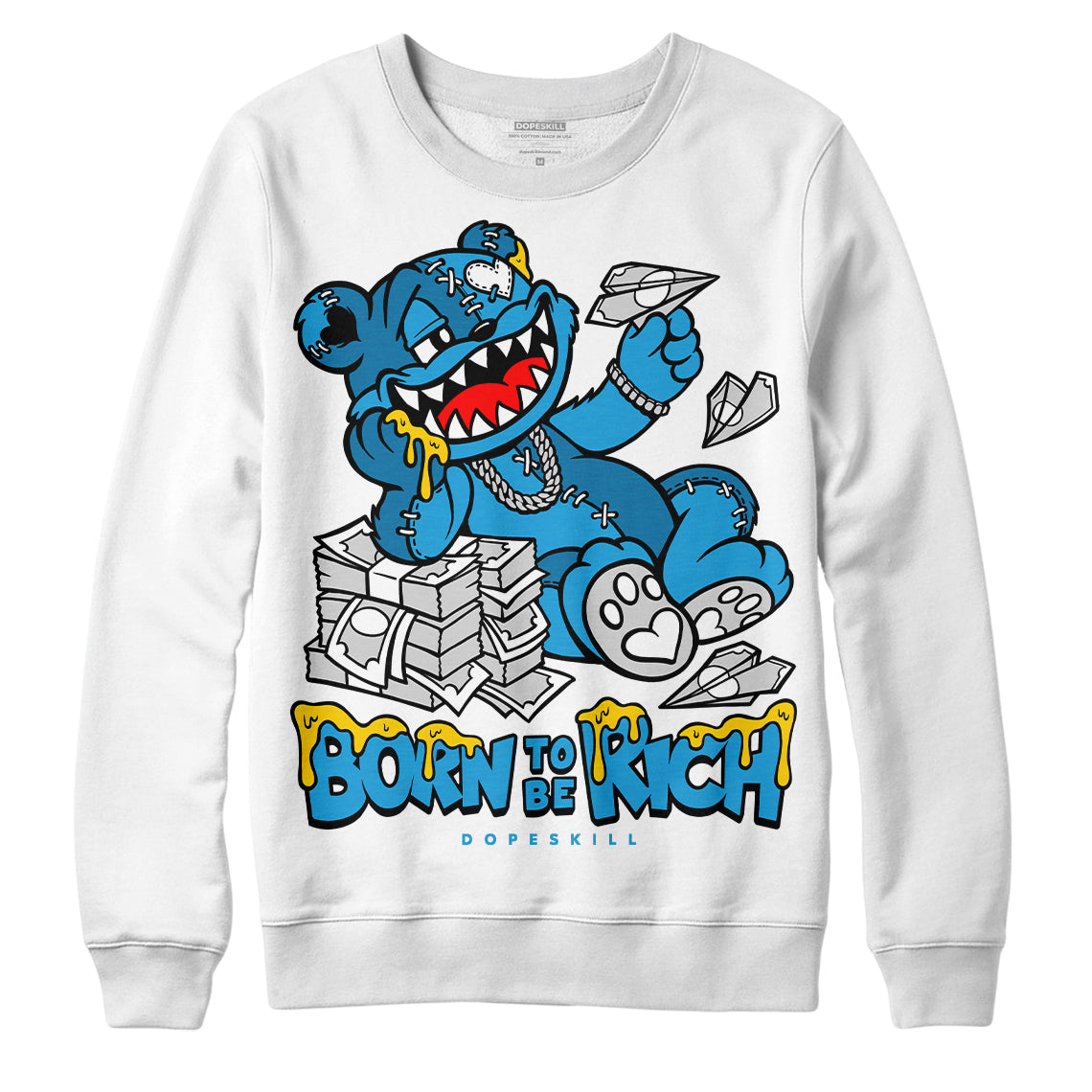 Military Blue 4s DopeSkill Sweatshirt Born To Be Rich Graphic
