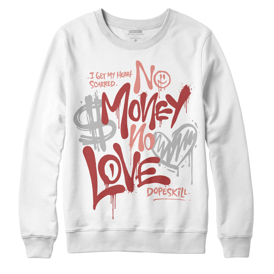 Dune Red 13s DopeSkill Sweatshirt No Money No Love Typo Graphic