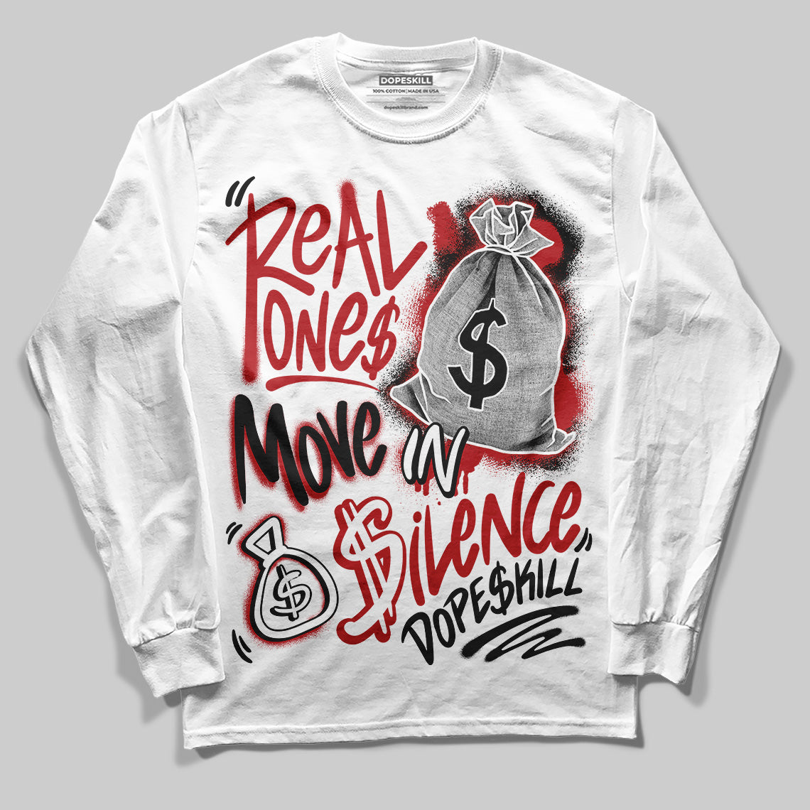 Black Toe Reimagined 1s DopeSkill Long Sleeve T-Shirt Real Ones Move In Silence Graphic
