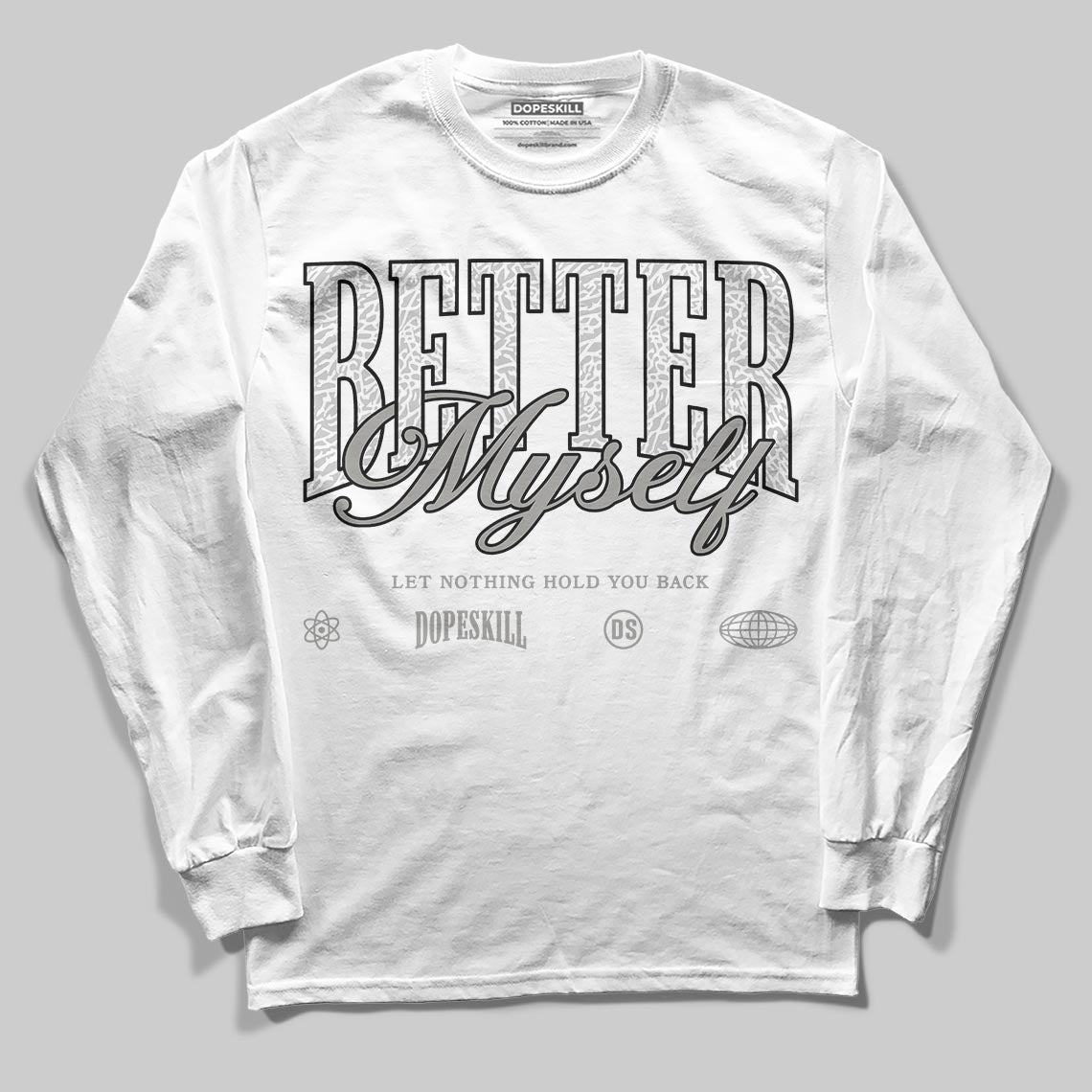 Pure Money 3s DopeSkill Long Sleeve T-Shirt Better Myself Graphic