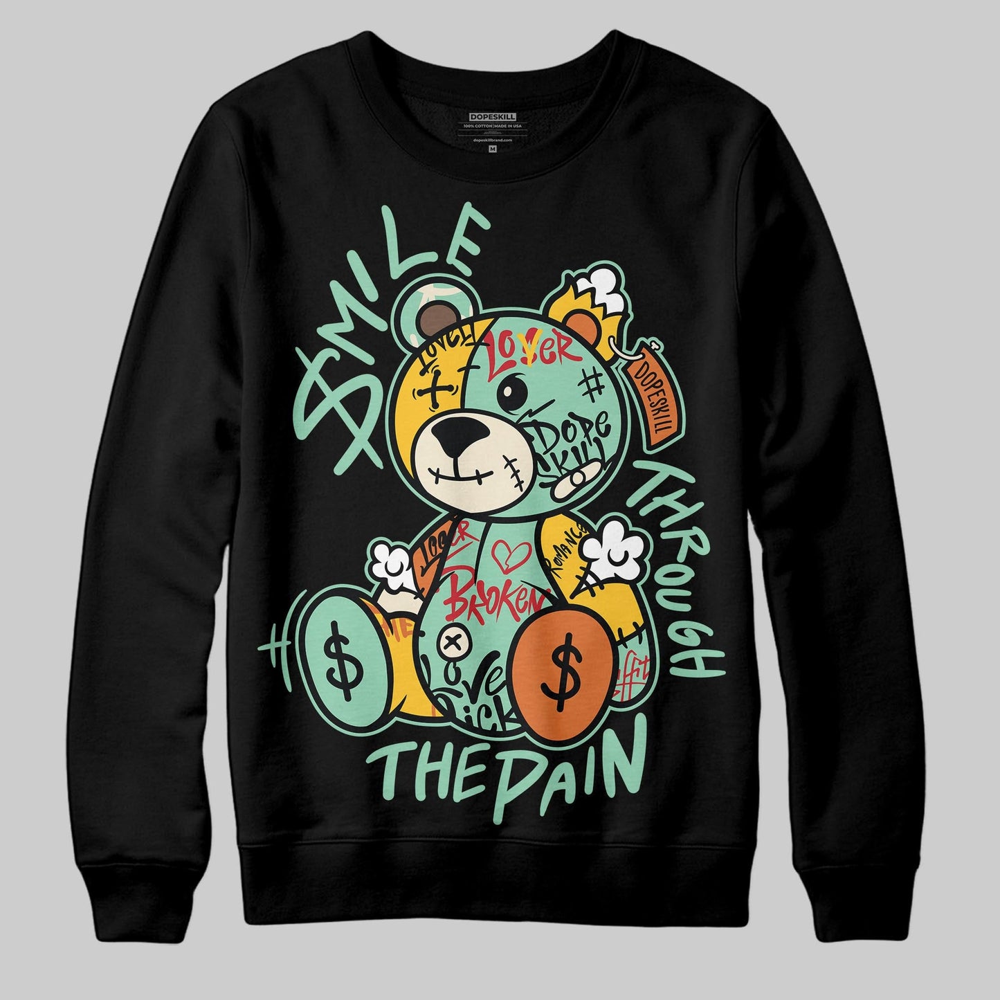SB Dunk “Rodeo” DopeSkill Sweatshirt Smile Through The Pain Graphic