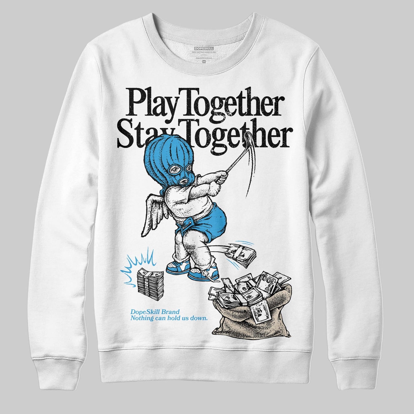 UNC Reimagined 1s DopeSkill Sweatshirt Play together, Stay together Graphic