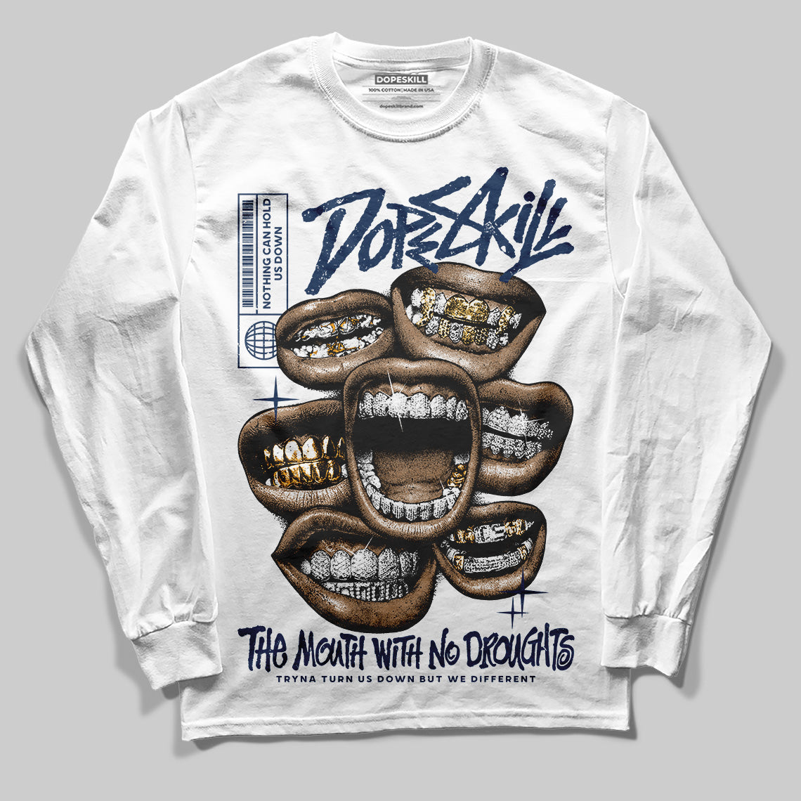 Summit White Navy 4s DopeSkill Long Sleeve T-Shirt The Mouth With No Droughts Graphic