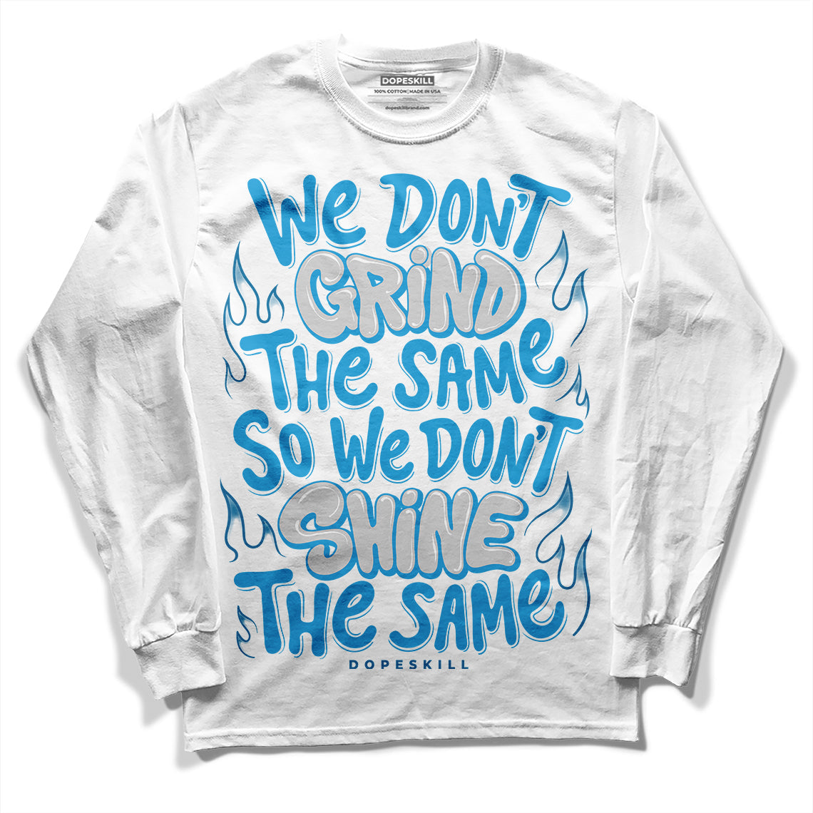 Military Blue 4s DopeSkill Long Sleeve T-Shirt Grind Shine Graphic
